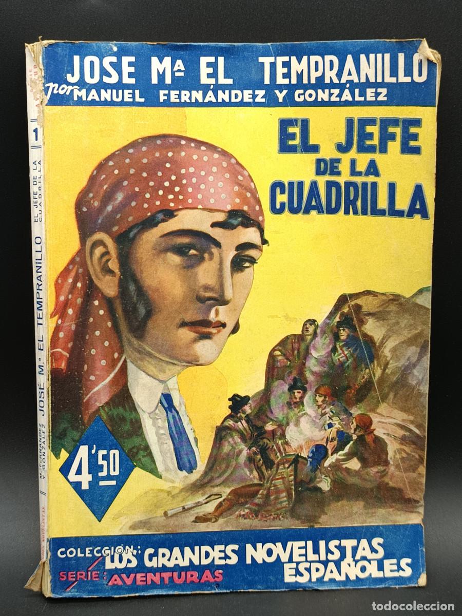 Libros: EL JEFE DE LA CUADRILLA- LOS GRANDES NOVELISTAS ESPA&Ntilde;OLES N.1