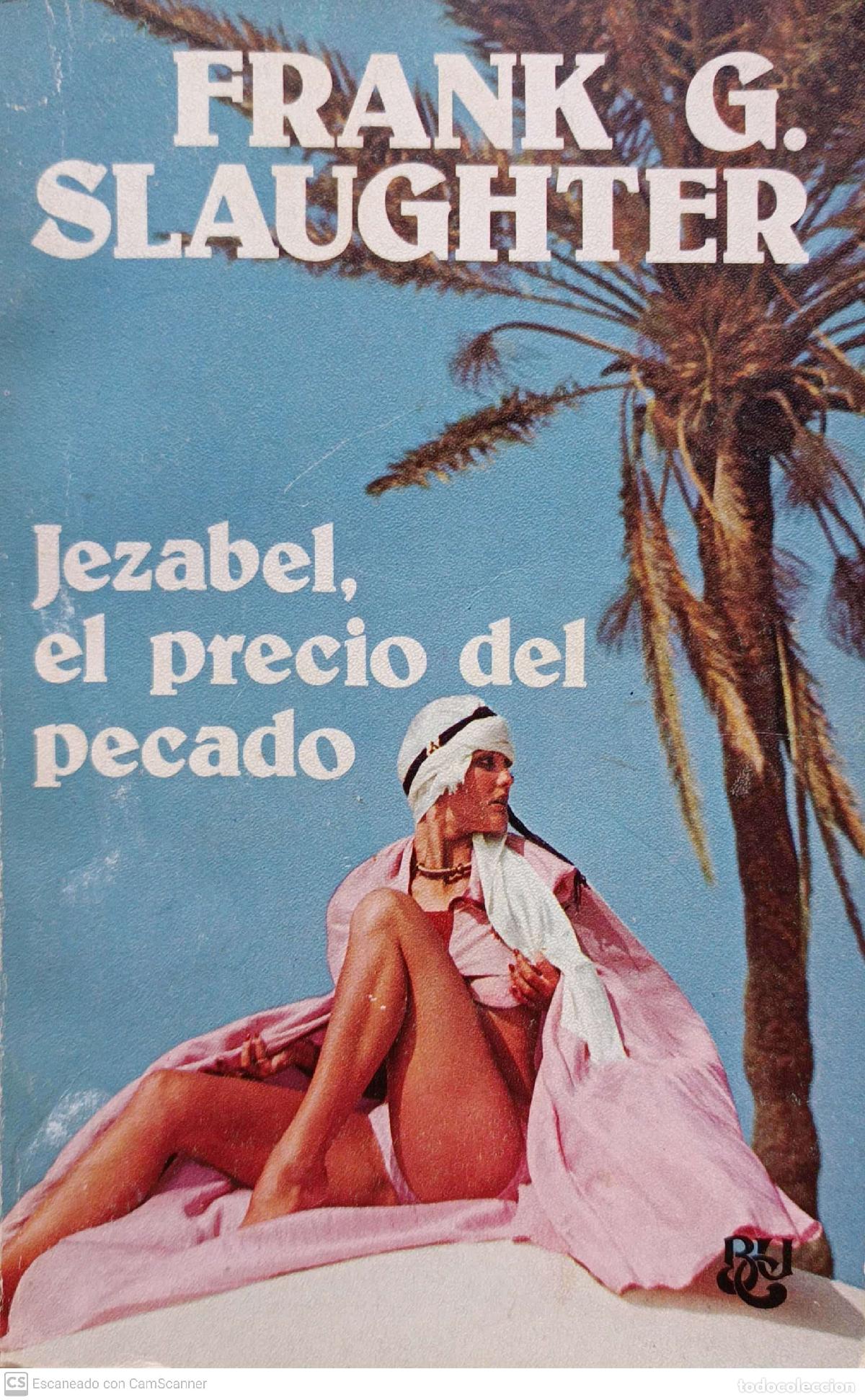 Libros: Jezabel, el precio del pecado - Frank G. Slaughter - Foto 1