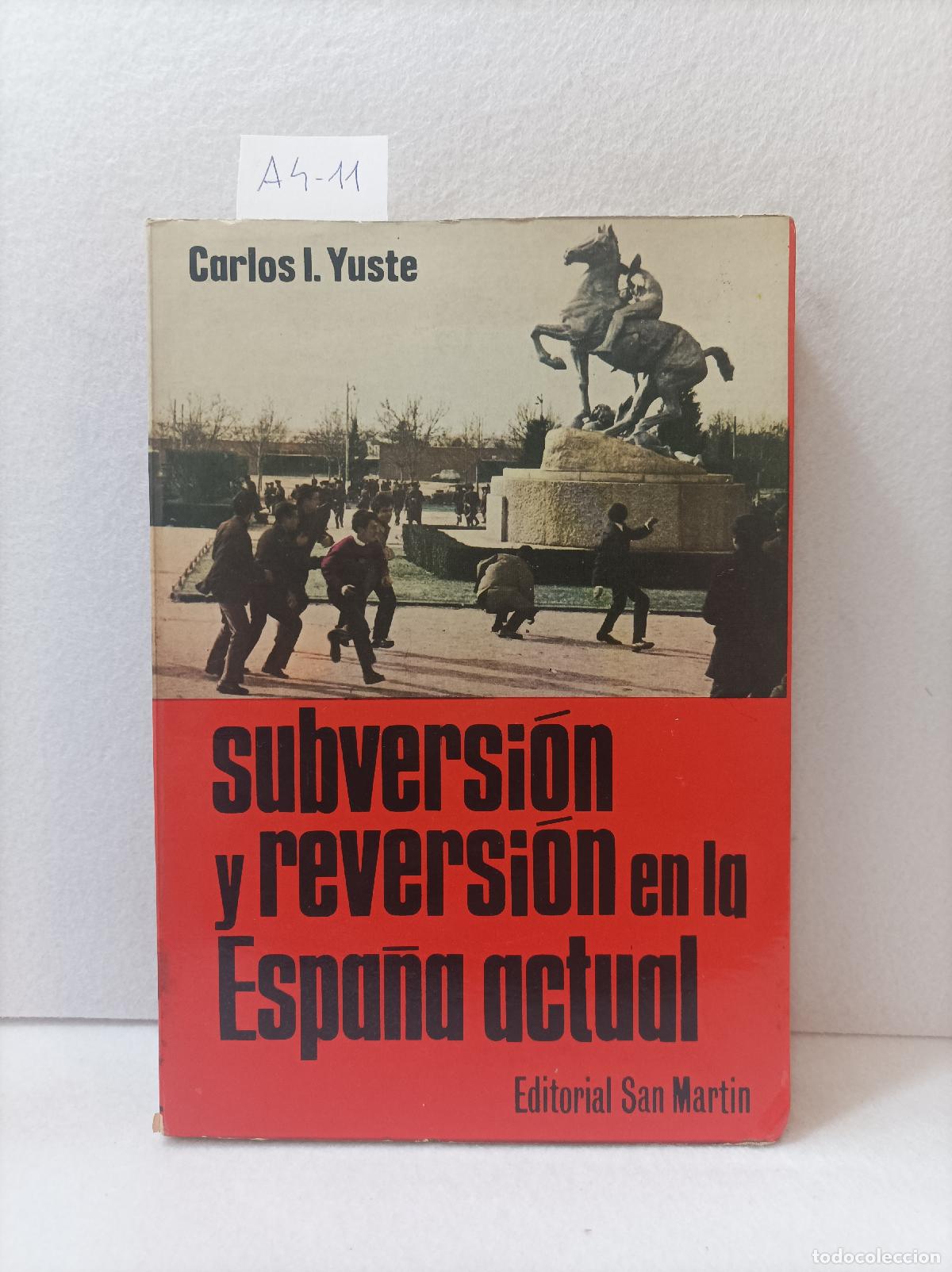 Libros: YUSTE, Carlos I.: - Subversi&oacute;n y reversi&oacute;n en la Espa&ntilde;a actual. - Foto 1