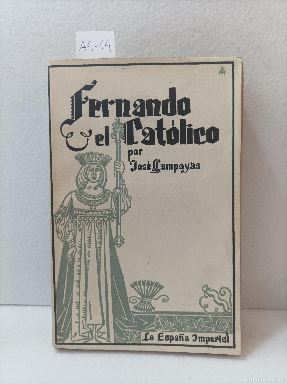 Libros: LLAMPAYAS, Jos&eacute;: - Fernando el cat&oacute;lico. - Foto 1