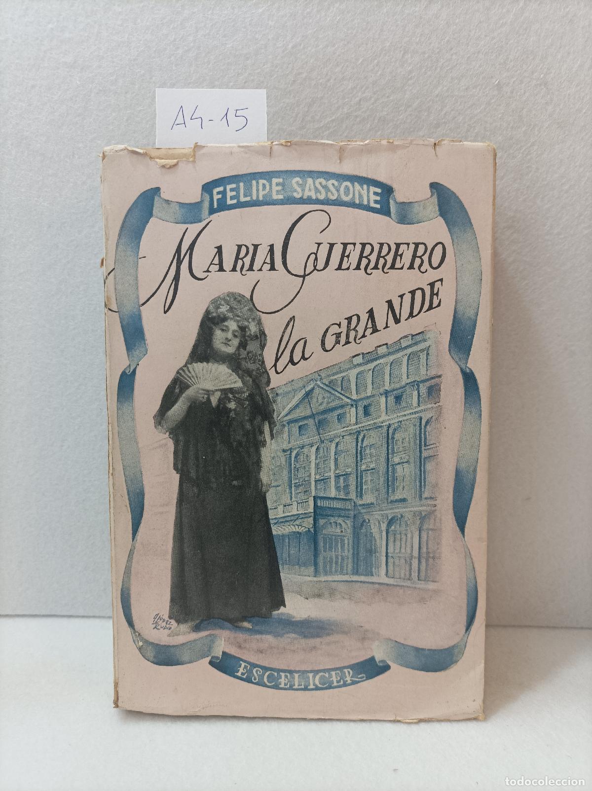 Libros: SASSONE, Felipe: - Mar&iacute;a Guerrero (la grande). - Foto 1