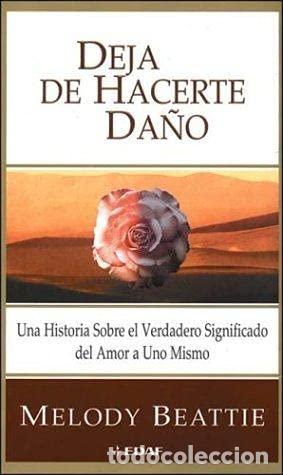 Libros: Deja de Hacerte Da&ntilde;o. - Beattie, Melody. TDK883 - Foto 1