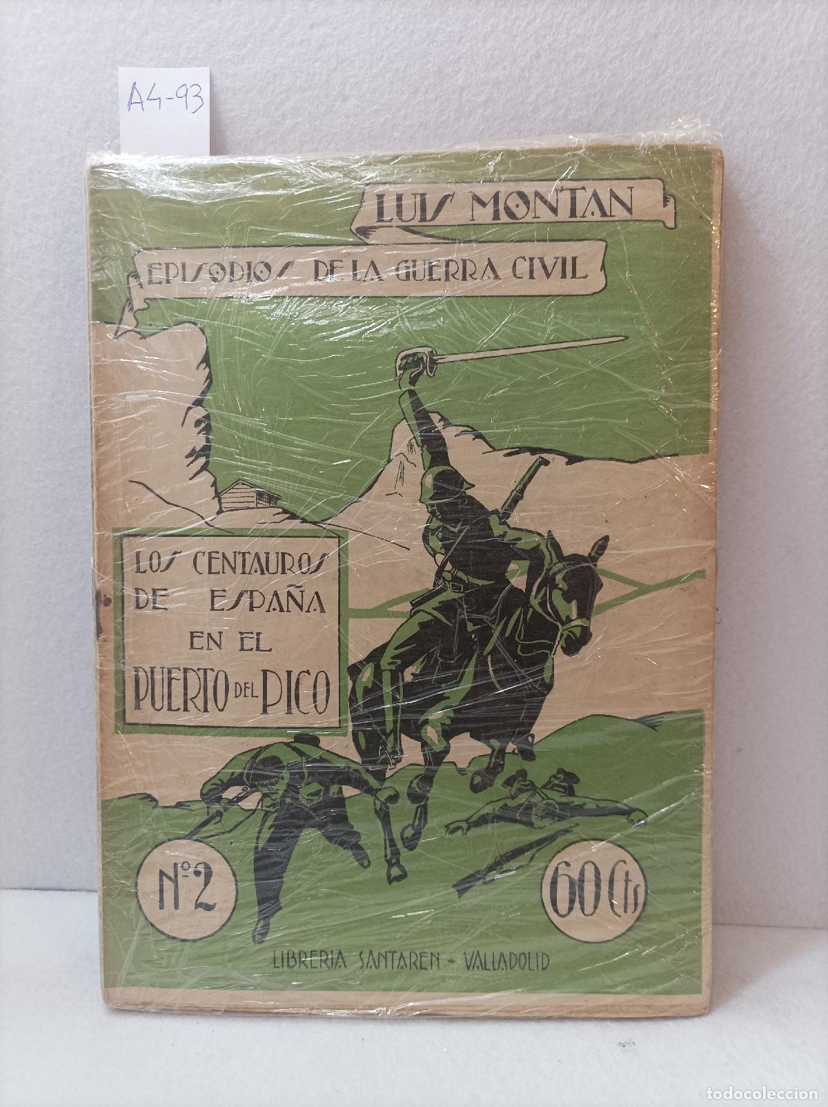 Libros: MONT&Aacute;N, Lu&iacute;s: - Lote de 4 episodios de la guerra civil. (2,5,6,11).