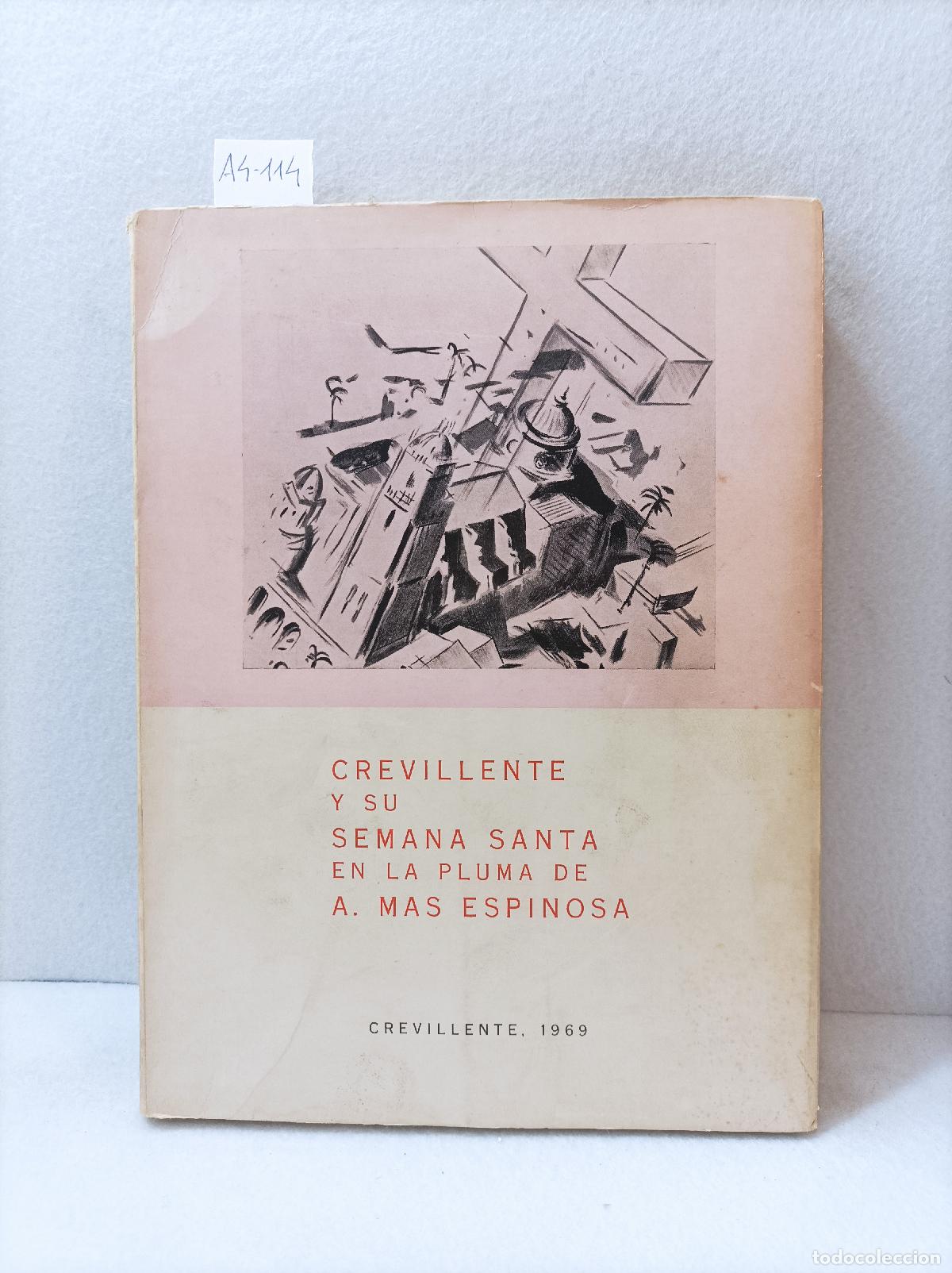Libros: MAS ESPINOSA, A.: - Crevillente y su Semana Santa.