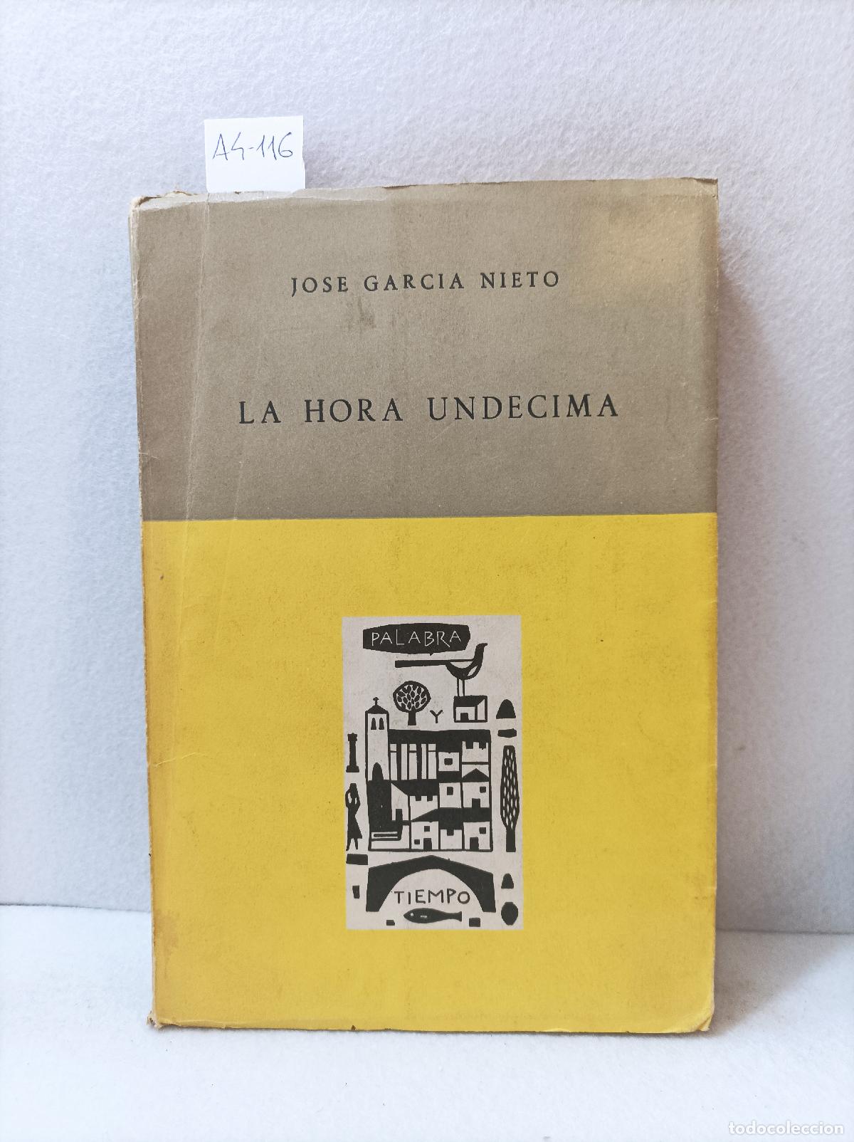 Libros: GARC&Iacute;A NIETO, Jos&eacute;: - La hora und&eacute;cima. - Foto 1