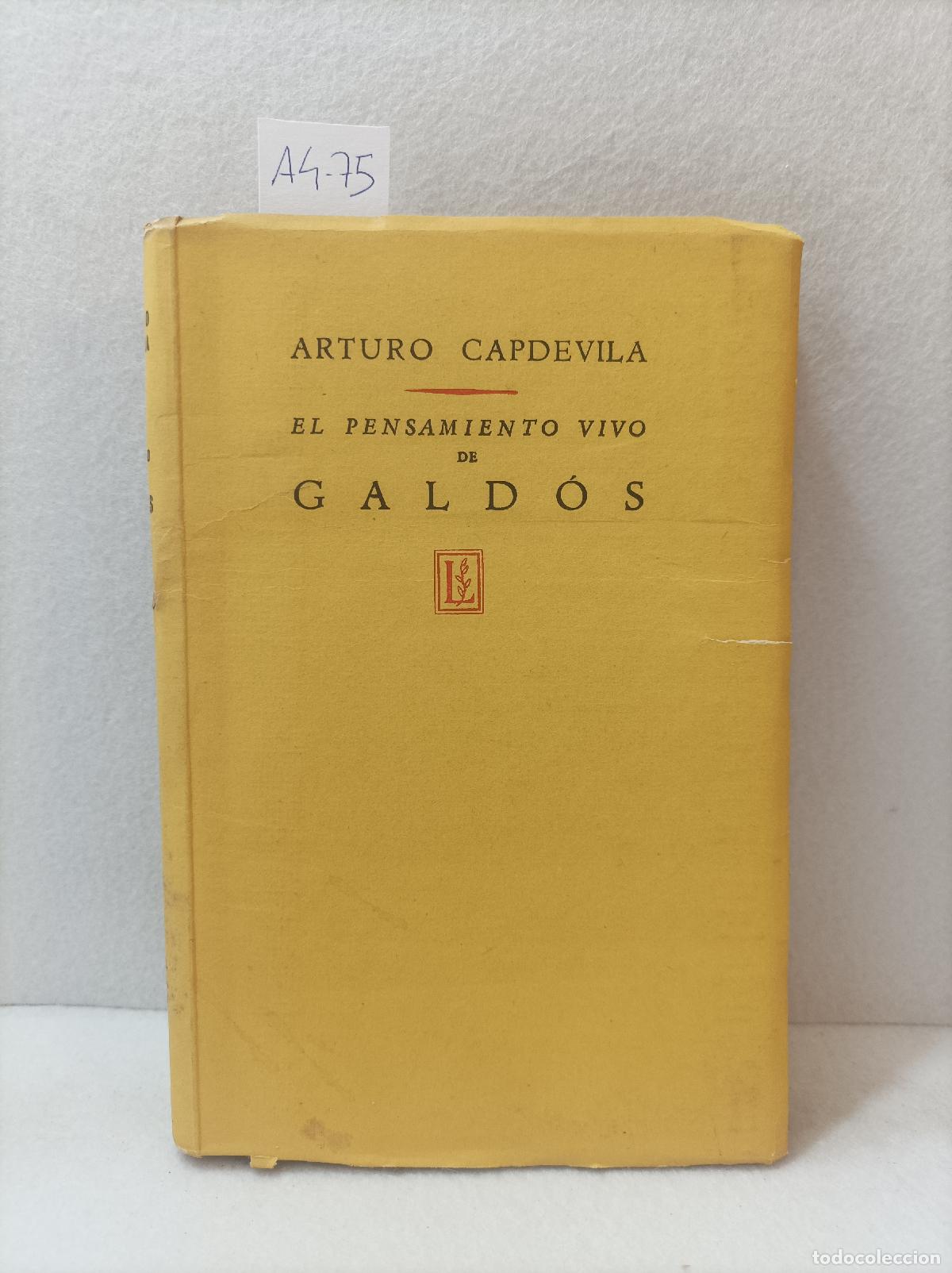 Libros: CAPDEVILA, Arturo: - El pensamiento vivo de Gald&oacute;s. - Foto 1