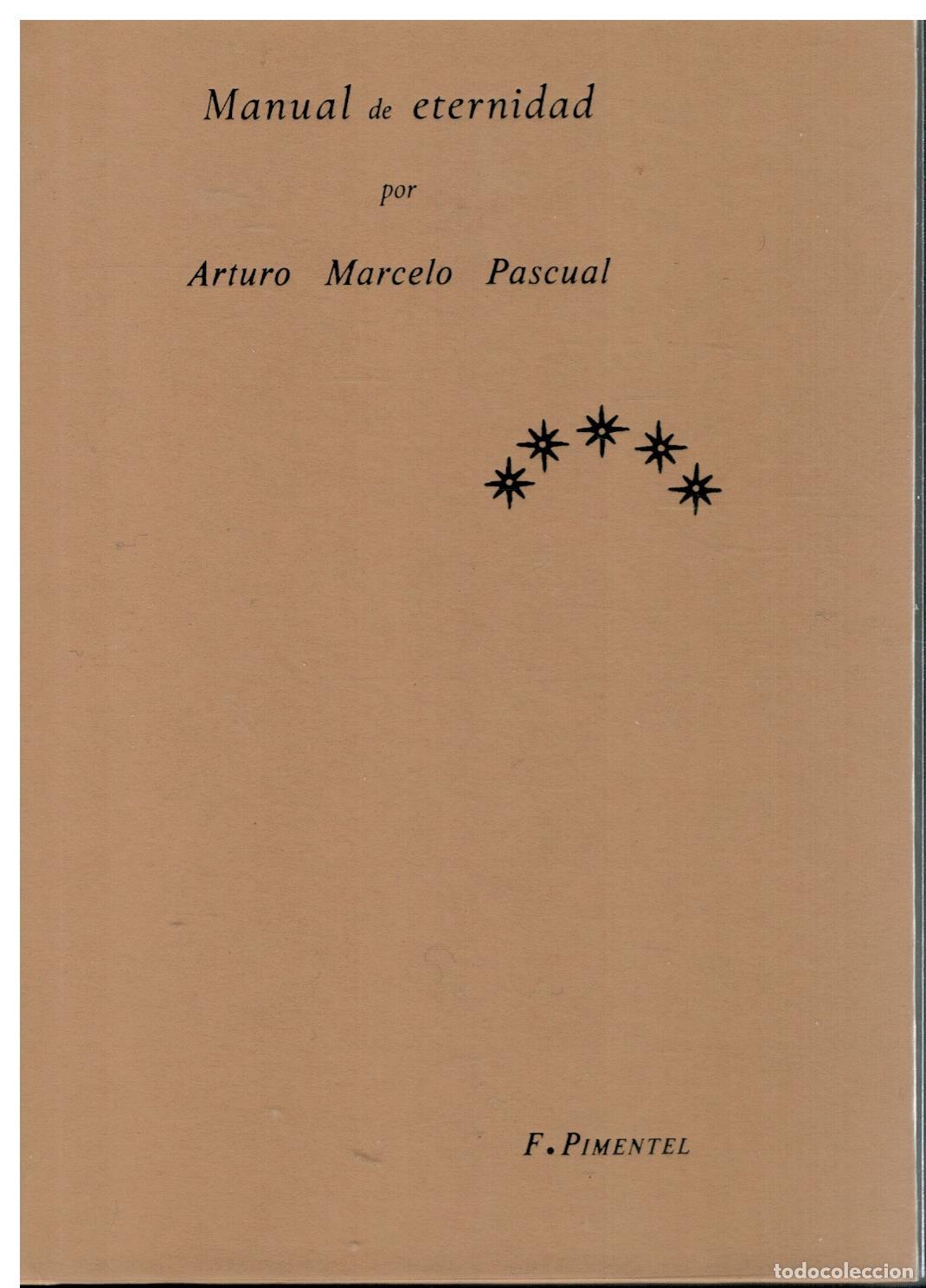 Libros: MANUAL DE ETERNIDAD. Pr&oacute;logo de Alejandro Montiel. 1&ordf; edici&oacute;n. - Foto 1
