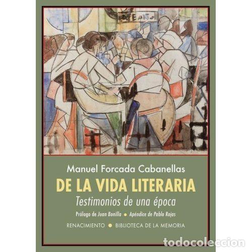 Libros: DE LA VIDA LITERARIA - FORCADA CABANELLAS, MANUEL - Foto 1