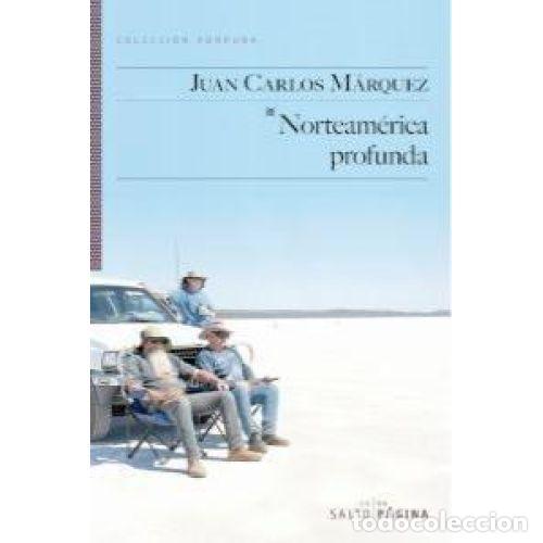 Libros: NORTEAM&Eacute;RICA PROFUNDA - M&Aacute;RQUEZ, JUAN CARLOS - Foto 1