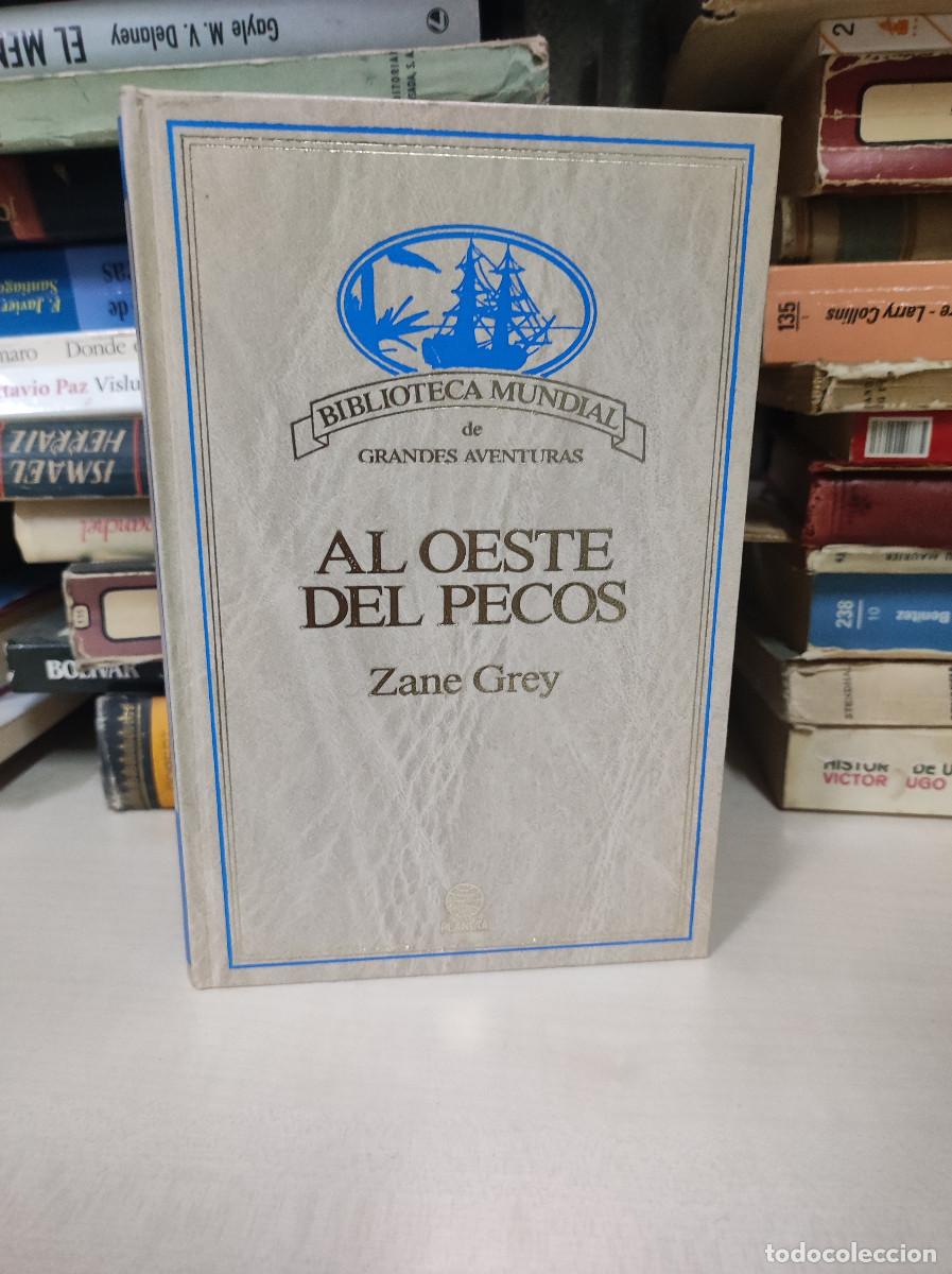 Libros: AL OESTE DEL PECOS ZANE GREY - Foto 1