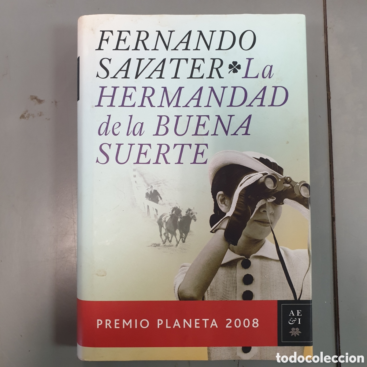 Libros: Fernando SAVATER LA HERMANDAD DE LA BUENA SUERTE - Foto 1