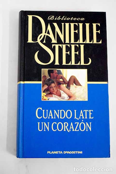 Libros: Cuando late un coraz&oacute;n.- Steel, Danielle - Foto 1