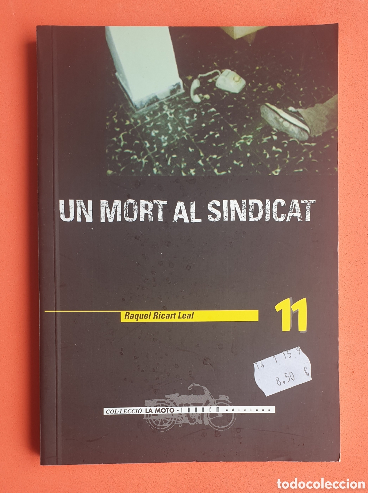 Libros: MORT AL SINDICAT. RAQUEL RICART LEAL. EDICIONES TANDEM - Foto 1