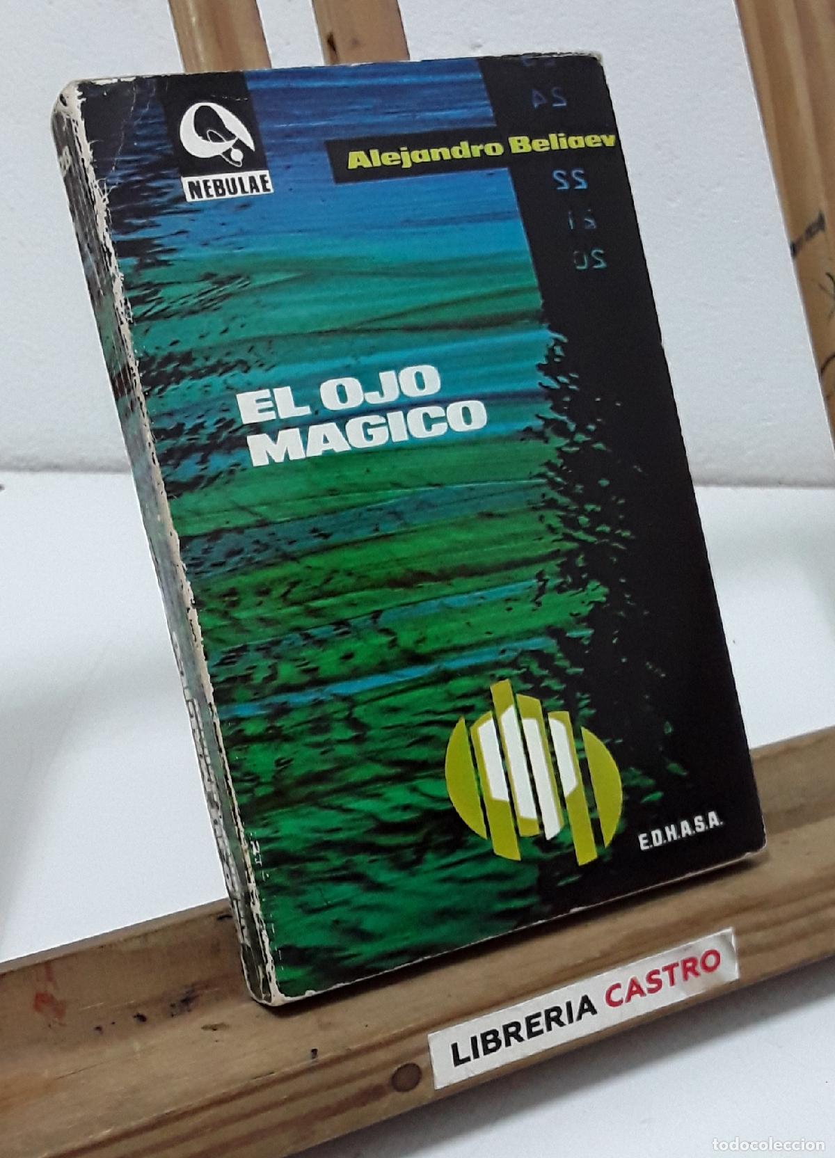 Libros: El ojo m&aacute;gico y El laboratorio W - Alejandro Beliaev - Foto 1