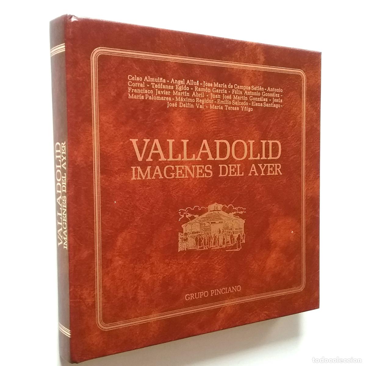 Libros: VV. AA. - Valladolid. Im&aacute;genes de ayer - Foto 1