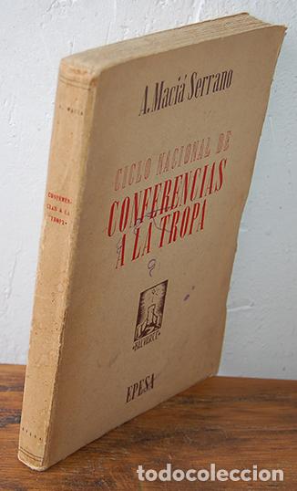 Libros: CICLO NACIONAL DE CONFERENCIAS A LA TROPA - A. MACI&Aacute; SERRANO - Foto 1