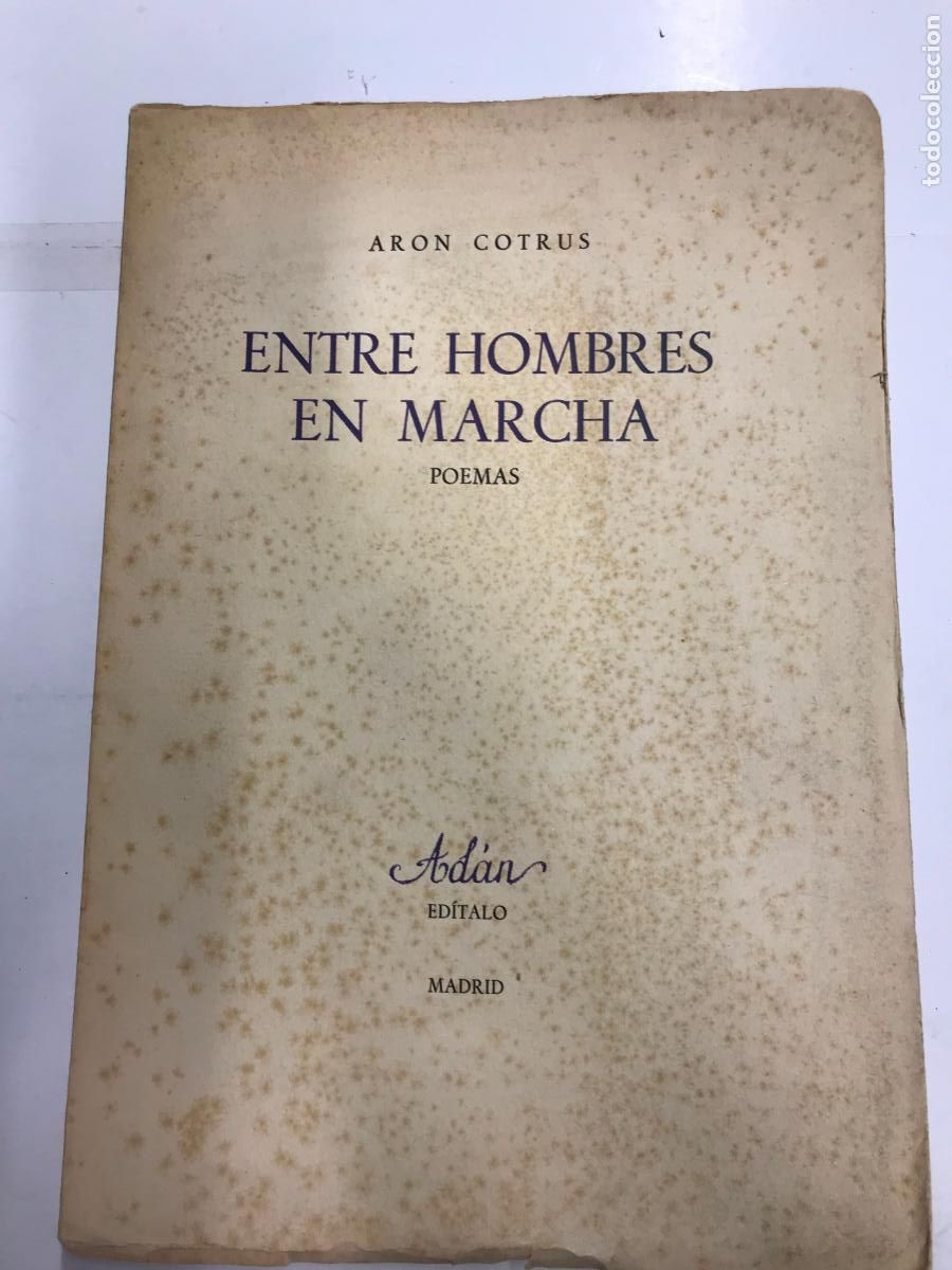 Libros: ENTRE HOMBRES EN MARCHA. (DEDICADO). - ARON CORTUS. - Foto 1