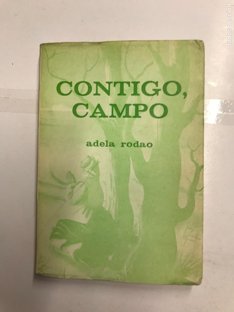 Libros: CONTIGO, CAMPO. (DEDICATORIA DE LA AUTORA). - ADELA RODAO. - Foto 1