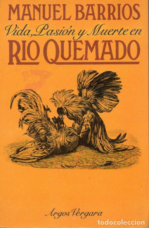 Libros: RIO QUEMADO - MANUEL BARRIOS - Foto 1