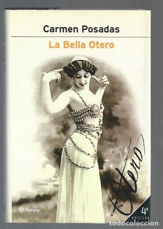 Libros: BELLA OTERO - LA - POSADAS, CARMEN - Foto 1