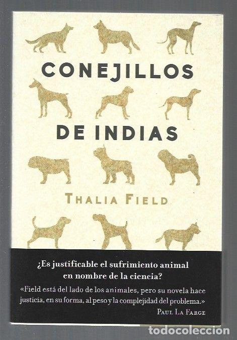 Libros: CONEJILLOS DE INDIAS - FIELD, THALIA - Foto 1
