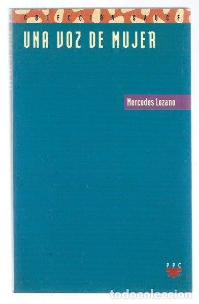 Libros: VOZ DE MUJER - UNA - LOZANO, MERCEDES - Foto 1