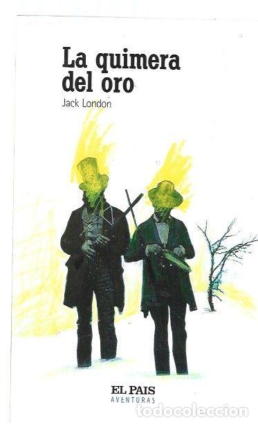 Libros: QUIMERA DEL ORO - LA - LONDON, JACK - Foto 1