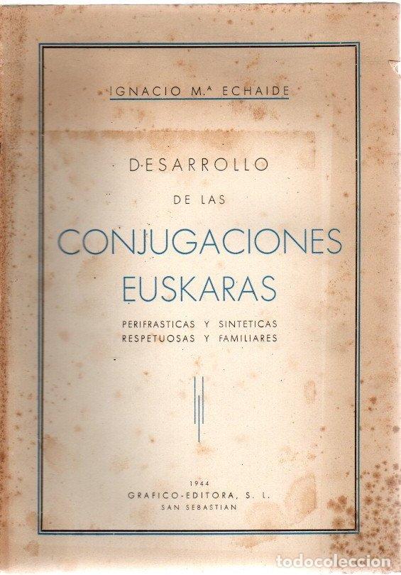 Libros: Desarrollo de las conjugaciones euskaras - Echaide, Ignacio M&ordf; - Foto 1