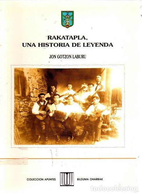 Libros: Rakatapla, una historia de leyenda - Gotzon Laburu, Jon - Foto 1