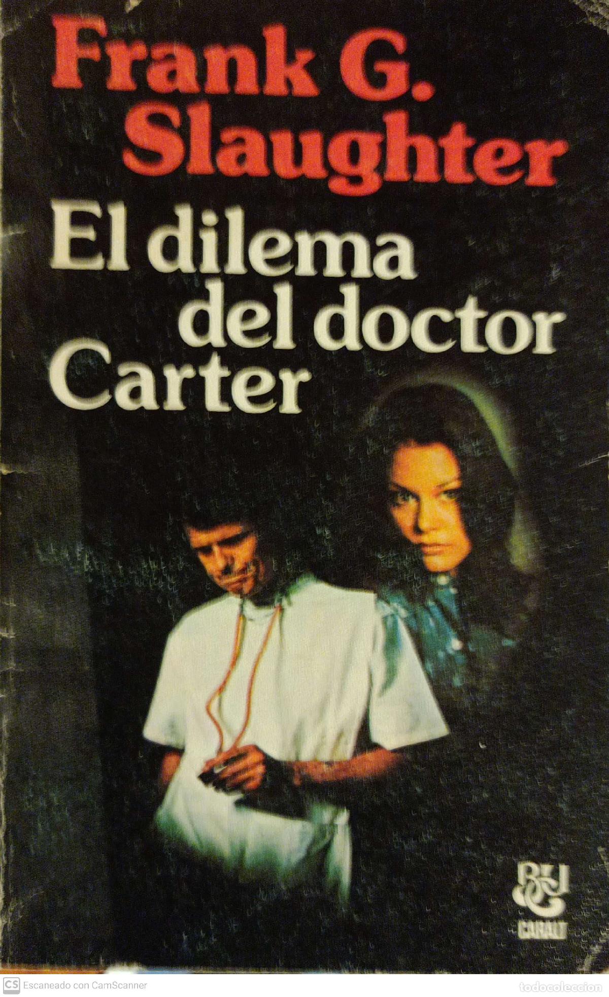 Libros: El dilema del dr Carter - Frank G. Slaughter - Foto 1