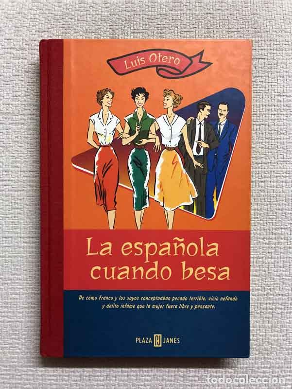 Libros: La espan~ola cuando besa - Luis Otero - Foto 1