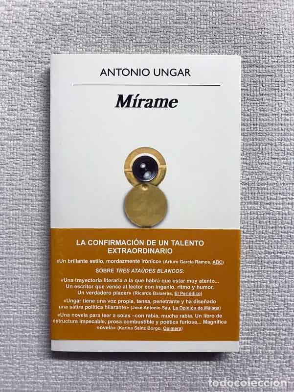 Libros: M&iacute;rame - Antonio Ungar - Foto 1