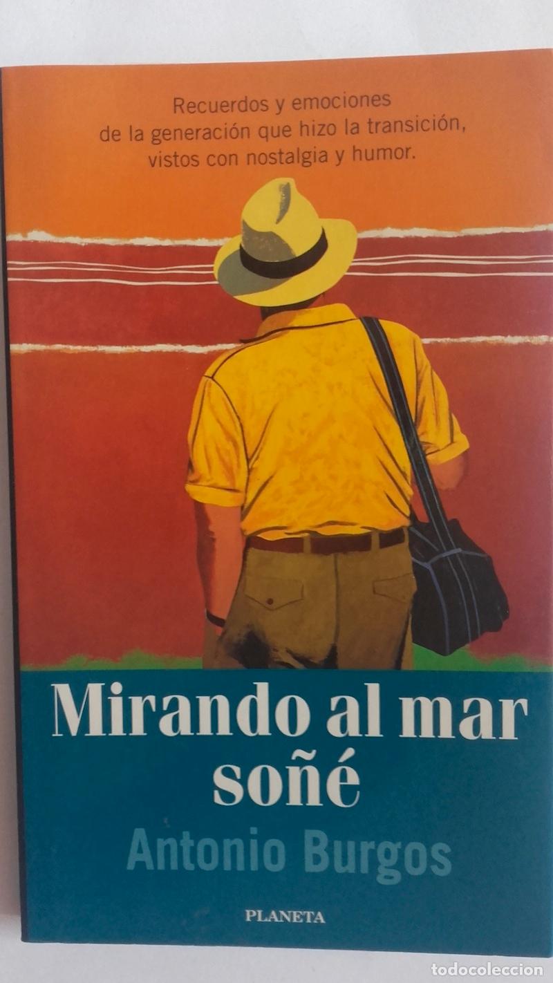 Libros: Mirando al mar so&ntilde;&eacute; - Antonio Burgos - Foto 1