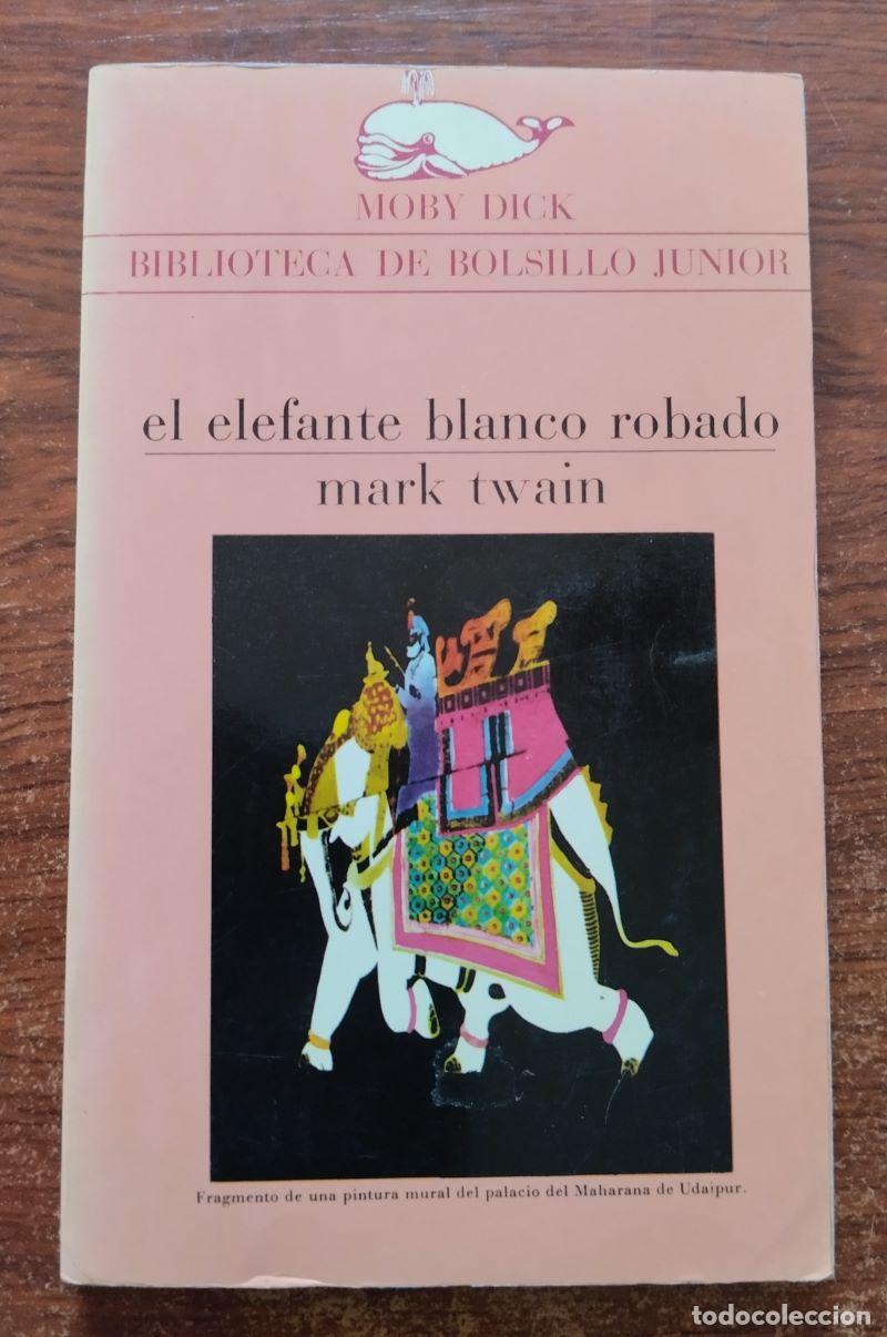 Libros: El elefante blanco robado - Mark Twain - Foto 1