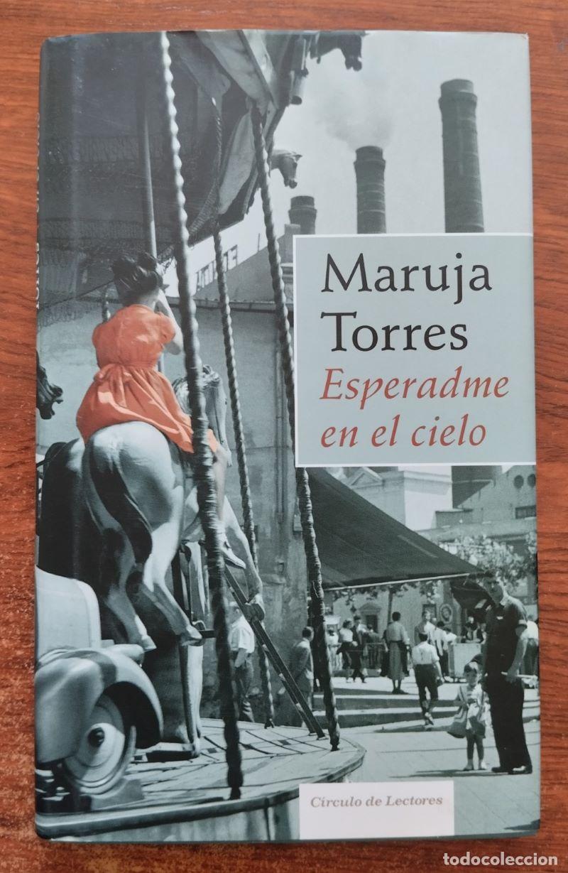 Libros: Esperadme en el cielo - Maruja Torres - Foto 1