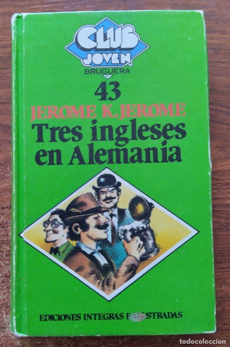 Libros: Tres ingleses en Alemania - Jerome K. Jerome - Foto 1