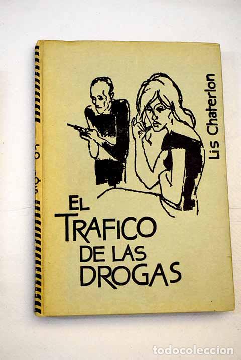 Libros: El tr&aacute;fico de drogas.- Chaterlon, Lis - Foto 1