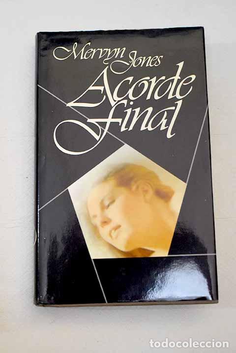 Libros: Acorde final: Jones, Mervyn.- Jones, Mervyn - Foto 1