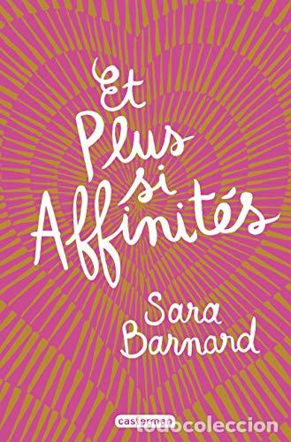 Libros: Et plus si affinit&eacute; - Sara Barnard - Foto 1