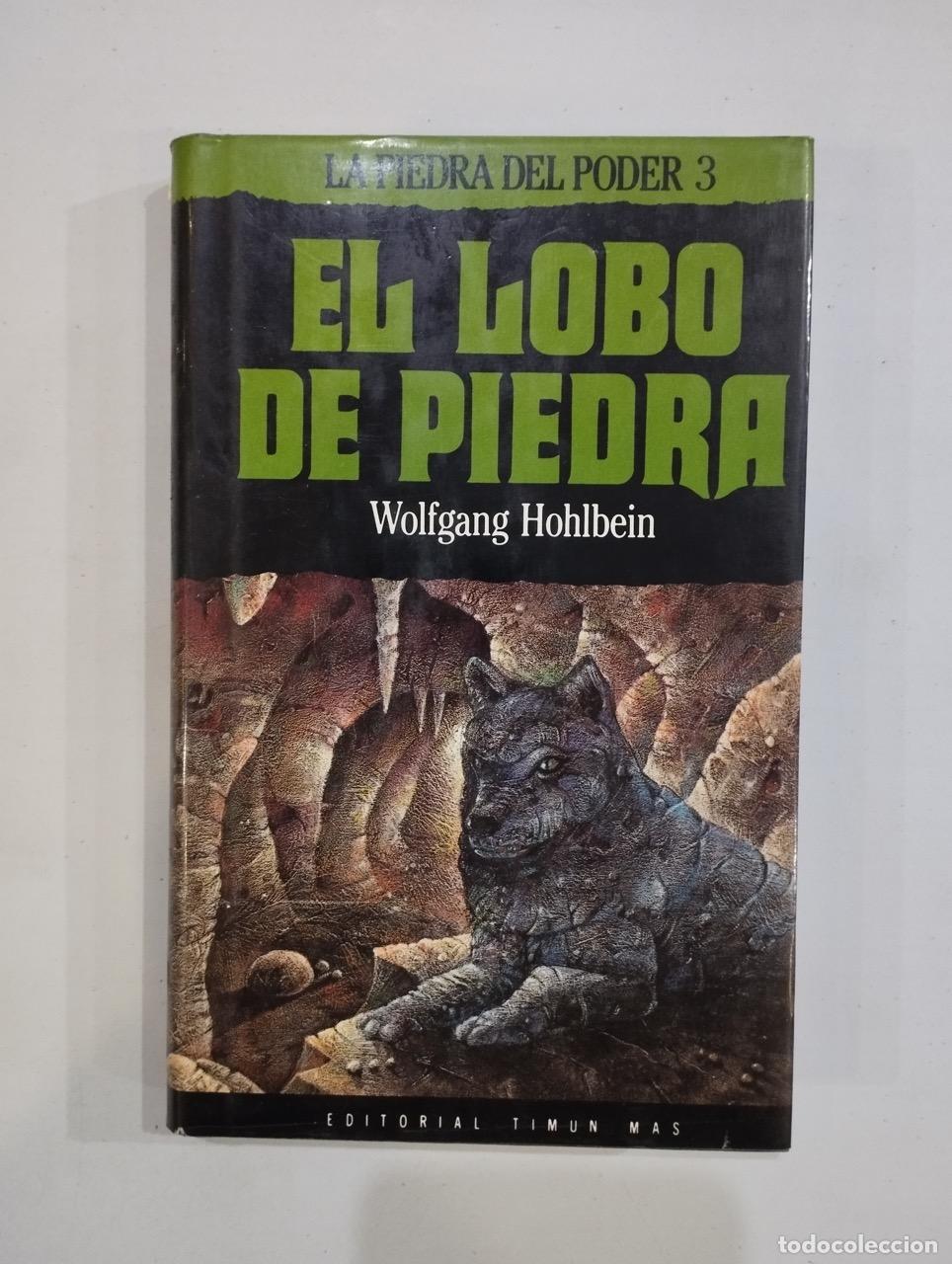 Libros: Wolfgang Hohlbein - El lobo de piedra. La piedra del poder 3 - Foto 1