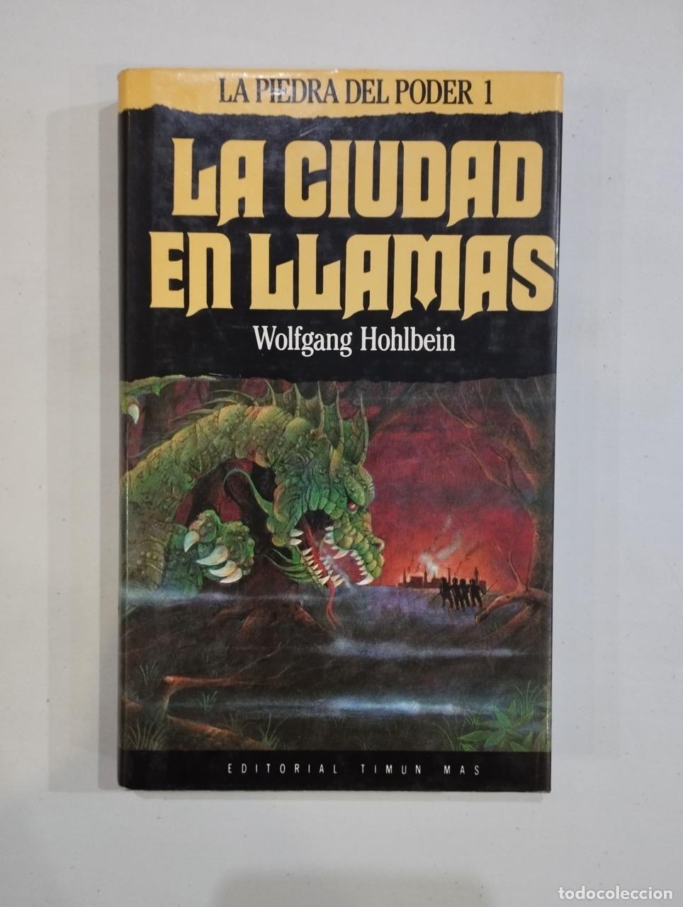 Libros: Wolfgang Hohlbein - La ciudad en llamas La Piedra del Poder 1 - Foto 1