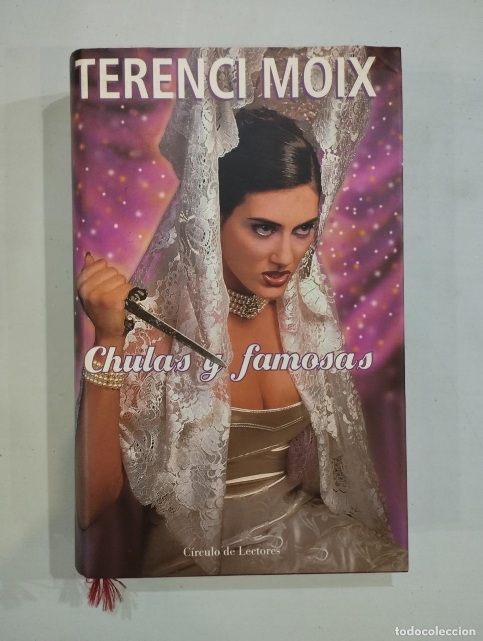 Libros: Terenci Moix - Chulas y famosas - Foto 1