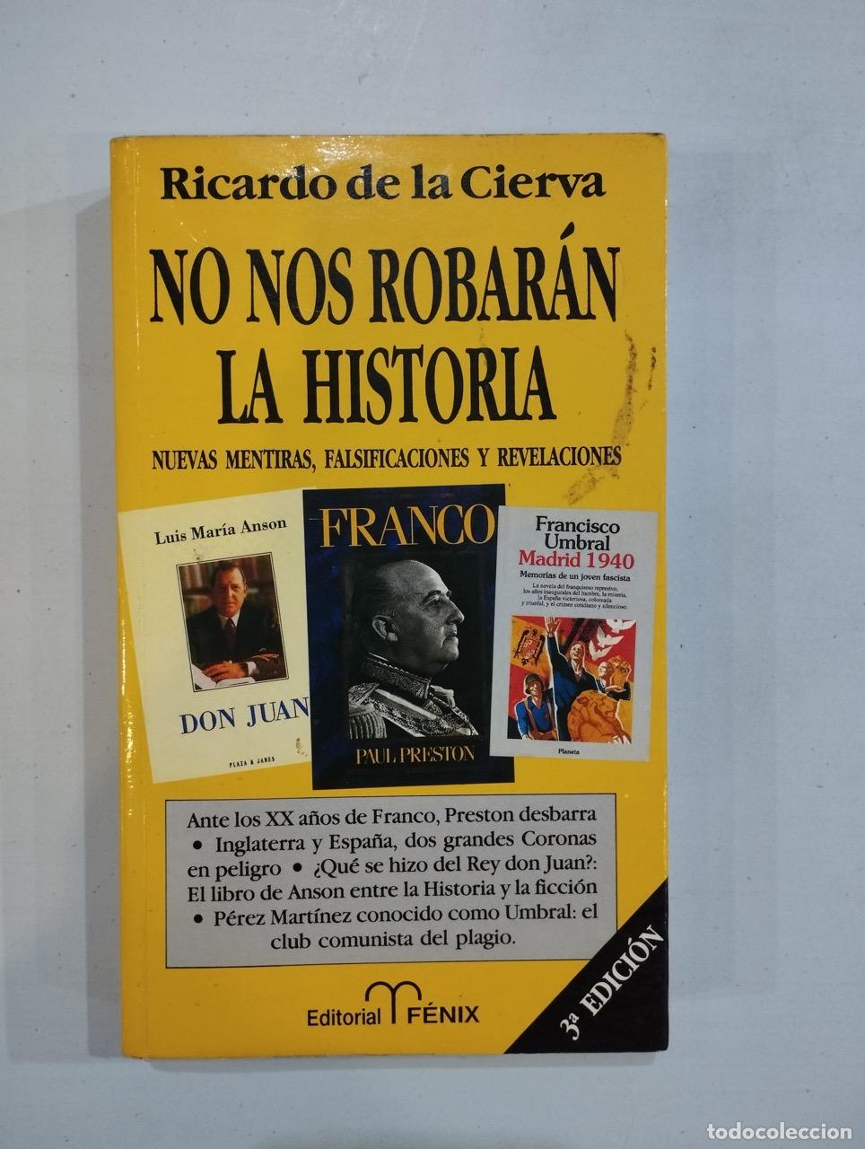Libros: Ricardo de la Cierva - No nos robar&aacute;n la historia - Foto 1