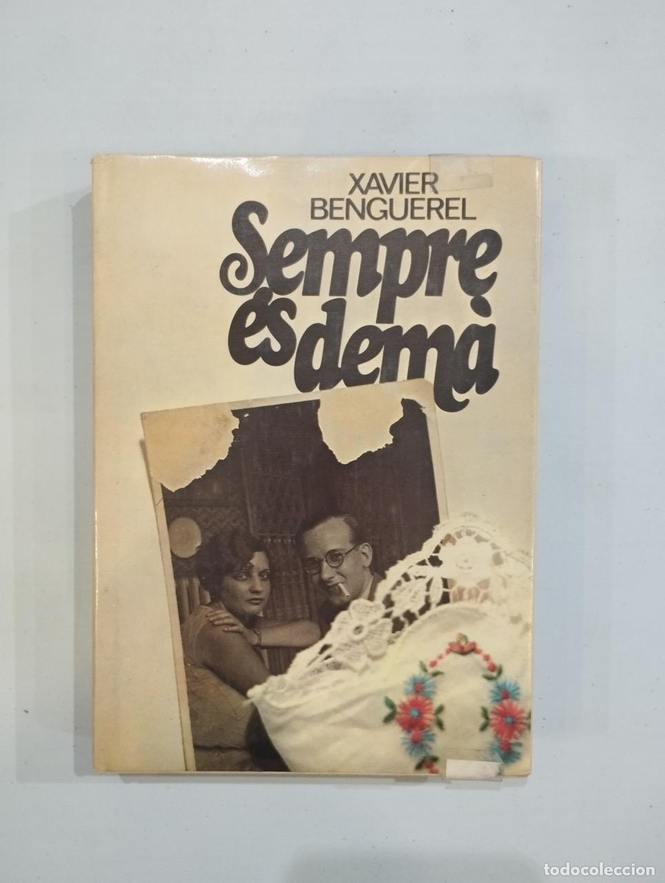 Libros: Xavier Benguerel - Sempre es dem&agrave; - Foto 1