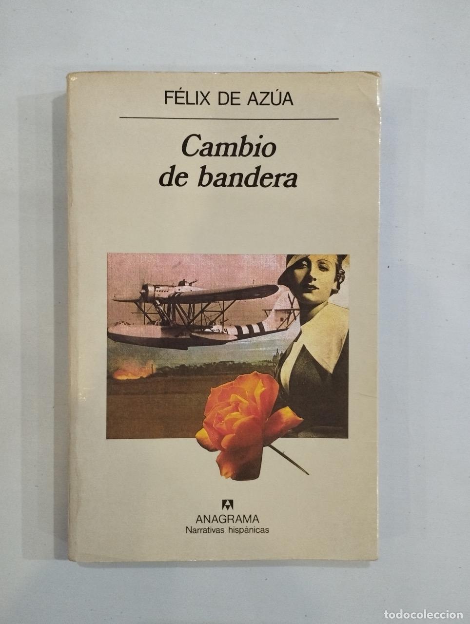 Libros: F&eacute;lix de Az&uacute;a - Cambio de bandera - Foto 1