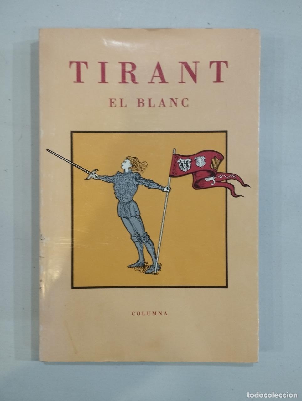 Libros: Joanot Martorell - Tirant El Blanc - Foto 1