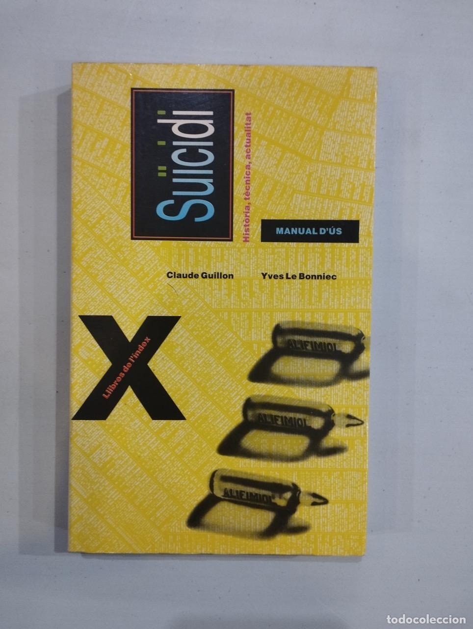Libros: Claude Guillon / Yves Le Bonniec - Su&iuml;cidi - Foto 1