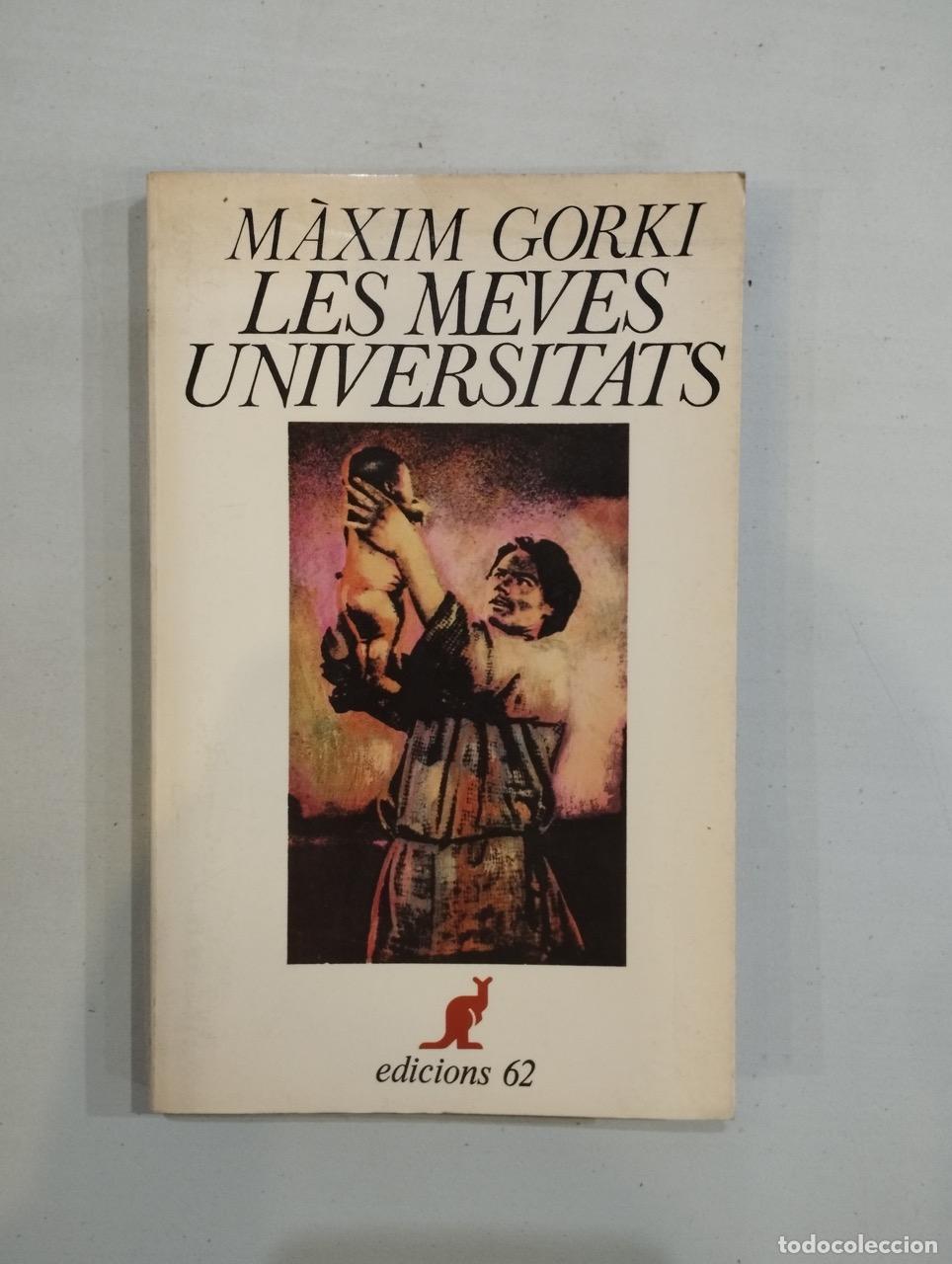 Libros: M&agrave;xim Gorki - Les meves universitats - Foto 1
