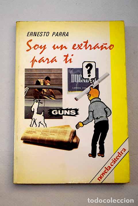 Libros: Soy un extra&ntilde;o para ti.- Parra, Ernesto - Foto 1