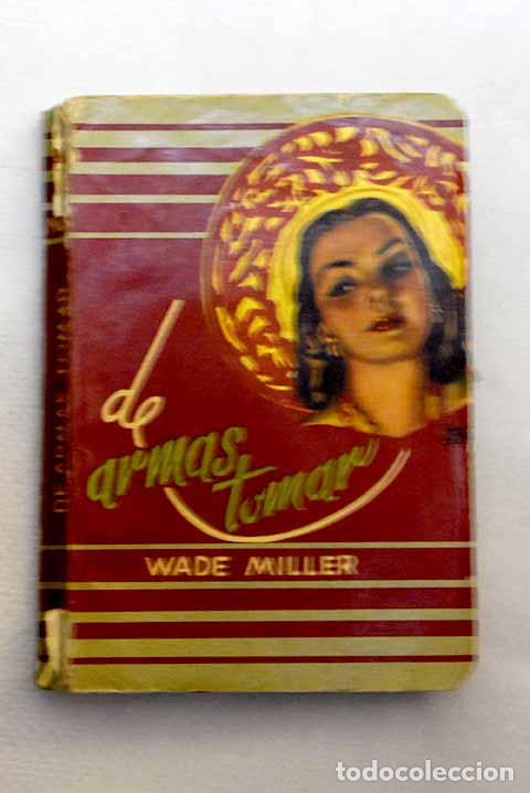 Libros: De armas tomar: Miller, Wade.- Miller, Wade - Foto 1